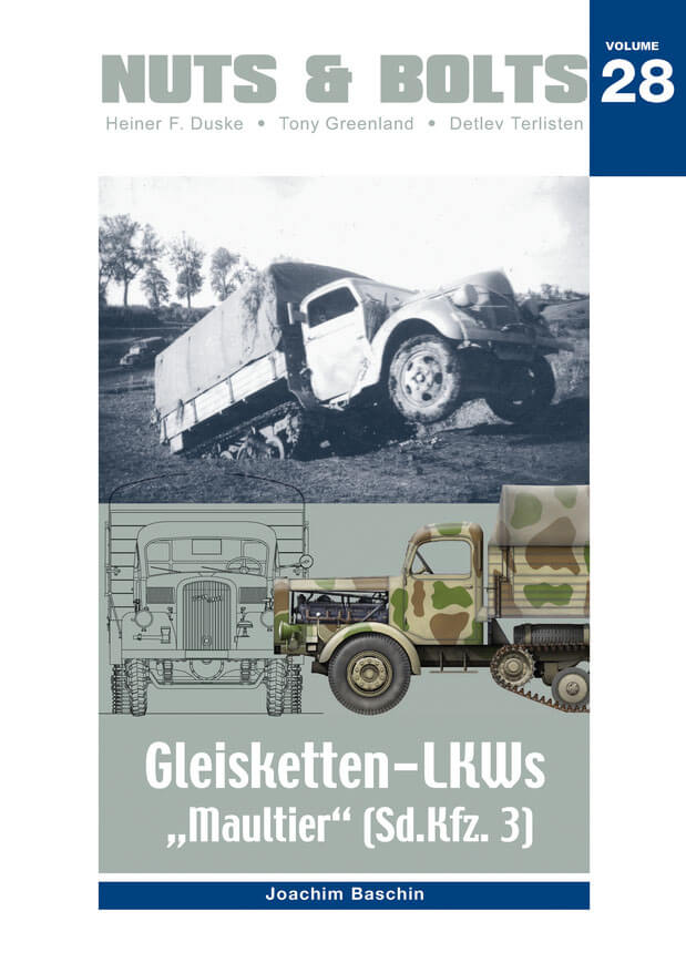 Volume 28: Gleisketten Lkw "Maultier" (Sd.Kfz. 3) - Maultier Part 1